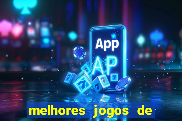 melhores jogos de ganhar dinheiro de verdade